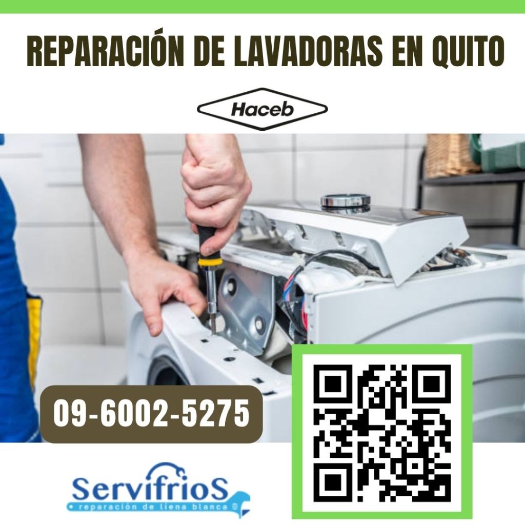 reparacion de lavadoras haceb en Quito